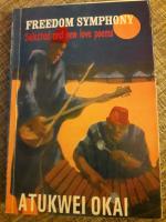 Freedom Symphony - Selected and new love poems
