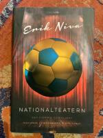 Nationalteatern : den svenska fotbollens huvudrollsinnehavare och bifigurer