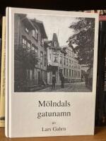 M&ouml;lndals gatunamn : M&ouml;lndals historia i gatunamnsartiklar