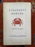 Lidandets konung : historien om cancer