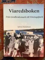 Viaredsboken : från jordbruk till företagspark