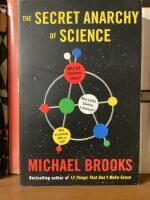 The Secret Anarchy of Science