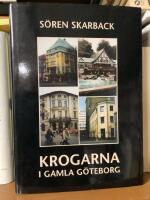 Krogarna i gamla G&ouml;teborg