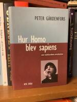 Hur homo blev sapiens - om t&auml;nkandets evolution 