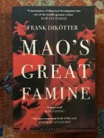 Mao&rsquo;s Great Famine