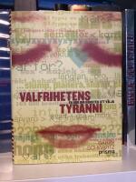 Valfrihetens tyranni : En bok om konsten att v&auml;lja