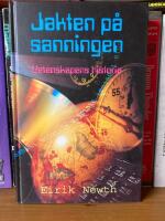 Jakten p&aring; sanningen : Vetenskapens historia