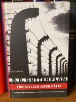 F&ouml;rintelsen inf&ouml;r r&auml;tta : sanning, l&ouml;gn och historia - ber&auml;ttelsen om David Irving-r&auml;tteg&aring;ngen