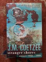 Stranger Shores - Essays 1986-1999