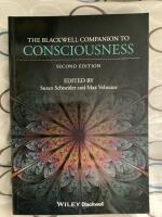 The Blackwell Companion to Consciousness, 2nd Edition