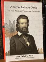 Andrew Jackson Davis - The First American Prophet and Clairvoyant