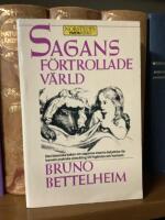 Sagans f&ouml;rtrollade v&auml;rld : folksagornas inneb&ouml;rd och betydelse