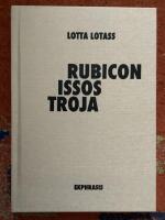 Rubicon / Issos / Troja