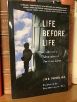 Life Before Life - Children&rsquo;s Memories of Previous Lives