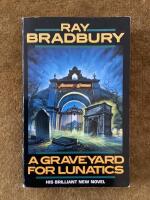 A Graveyard for Lunatics