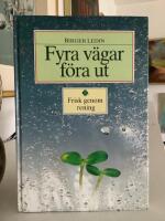 Fyra v&auml;gar f&ouml;ra ut : [frisk genom rening]