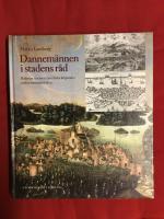 Dannem&auml;nnen i stadens r&aring;d