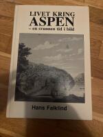 Livet kring Aspen : en svunnen tid i bild