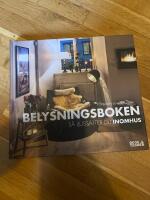 Belysningsboken : s&aring; ljuss&auml;tter du inomhus