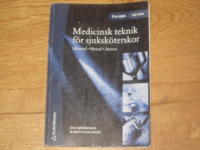 Medicinsk teknik f&ouml;r sjuksk&ouml;terskor