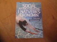 Social aff&auml;rsutveckling i n&auml;tverksekonomin