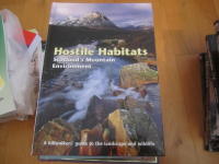  Hostile Habitats - Scotland's Mountain Environment  A Hillwalkers' Guide to Wildlife and the Landscape