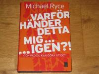 varf&ouml;r h&auml;nder detta mig igen ?