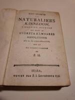 Kort Genw&auml;g til Naturaliers K&auml;nnedom, i ordning upst&auml;ld och efter de St&ouml;rsta K&auml;nnares Handledning f&ouml;r 20 &Aring;r sedan F&ouml;rfattad, men nu til Trycket Utlemnad af P. H.