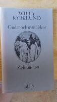 Gudar och m&auml;nniskor : en myt ; Z&eacute;b-un-nis&aacute; : en anekdot