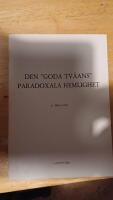 Den "goda tv&aring;ans" paradoxala hemlighet : ett principiellt resonemang med personliga exempel, om demokratins m&ouml;jlighet i ett auktorit&auml;rt system : [f&ouml;redrag vid Runebergsfesten i &Aring;bo den 5 februari 1980]