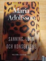 Sanning, l&ouml;gn och konsekvens