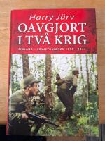 Oavgjort i tv&aring; krig - Finland - Sovjetunionen 1939-1944