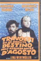 Travolti da un insolito destino nell'azzurro mare d'agosto