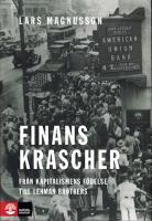 Finanskrascher : Från kapitalismens födelse till Lehman Brothers