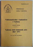 Vadstenaarkivalier i landsarkivet i Vadstena. Vadstena stads kommunala arkiv