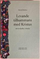 Levande tillsammans med Kristus : om en kyrka i r&ouml;relse