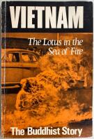 Vietnam. The Lotus in the Sea of Fire. The Buddhist Story
