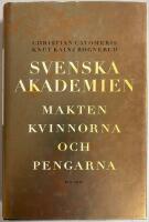Svenska Akademien : Makten, kvinnorna och pengarna
