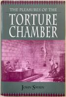 The Pleasures    of the Torture Chamber