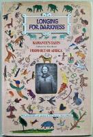 Longing for Darkness. Kamante&acute;s Tales from out of Africa