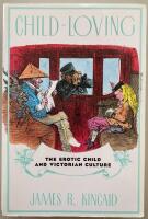 Child-Loving. The erotic child and victorian culture