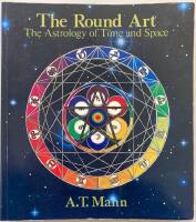 The Round Art. The Astrology of Time and Space