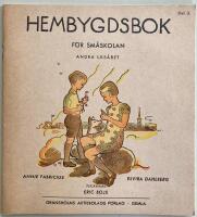Hembygdsbok f&ouml;r sm&aring;skolan. Andra l&auml;s&aring;ret
