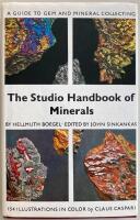 The Studio Handbook of Minerals. A guide to gem and mineral collecting