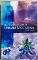 The Complete Guide to Natural Medicines