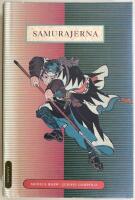 Samurajerna : deras historia och ideal