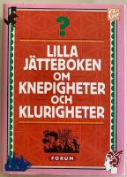 Lilla j&auml;tteboken om knepigheter och klurigheter