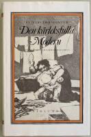 Den k&auml;rleksfulla modern : [om modersk&auml;rlekens historia]