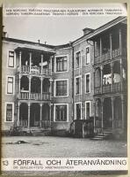 F&ouml;rfall och &aring;teranv&auml;ndning. Om sekelskiftets arbetarbost&auml;der av plankkonstruktion 