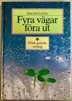 Fyra v&auml;gar f&ouml;ra ut : [frisk genom rening]